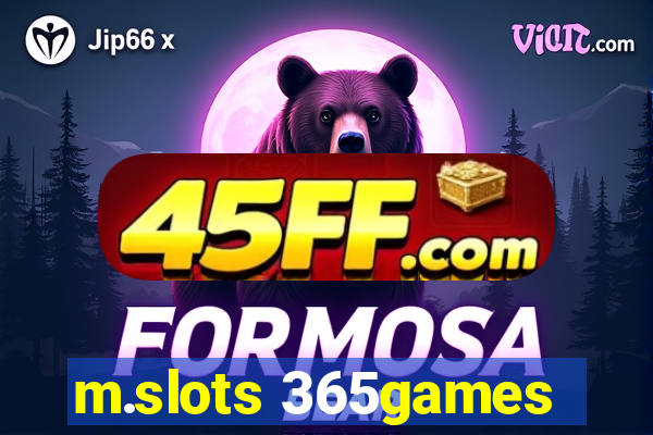 m.slots 365games
